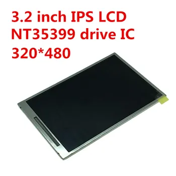 IPS цял екран 3.2-инчов TFTЖКдисплей LS032J7LX02 с 20контактами резолюция от 320x480 NT35399 с чип, без тъчпад