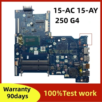 За HP PAVILION 15-AC 15-AY 250 G4 дънна Платка на лаптоп С процесор 3825U I3 I5 I7 дънна Платка AHL50/ABL52 LA-C701P 100% тестване на ред